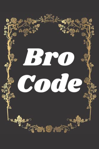bro code: All friends should have such a note to write codes between ...
