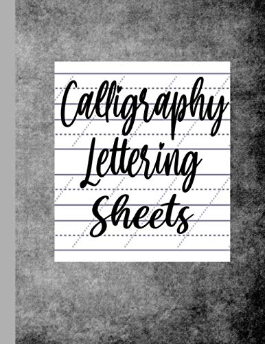 Calligraphy Lettering Sheets: Practice Paper Worksheets for Calligraphy Beginners ,Hand ...