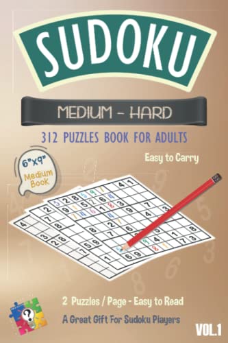 Sudoku Puzzles for Adults, Medium to Hard Level Vol.1: 312 Medium to ...