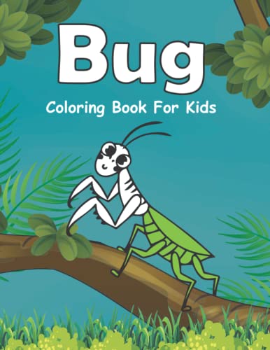 Bug Coloring Book For Kids: This Kids Coloring Book With Cute Bugs ...