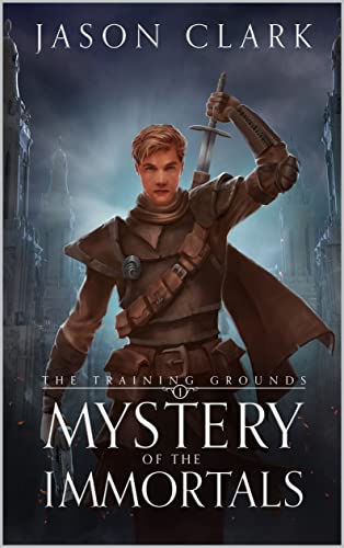 The Training Grounds: Mystery of the Immortals