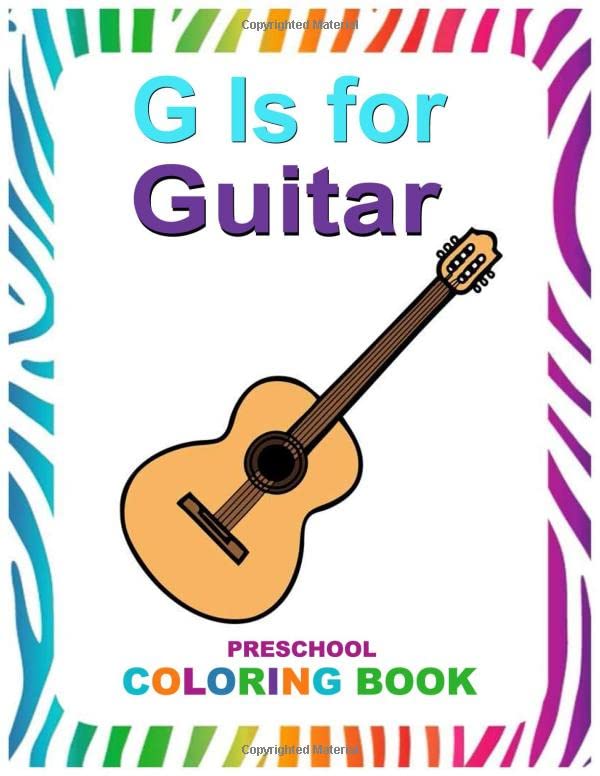 G is for guitar Preschool Coloring Book: to Learn the English Alphabet ...