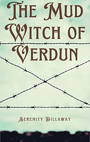The Mud Witch of Verdun