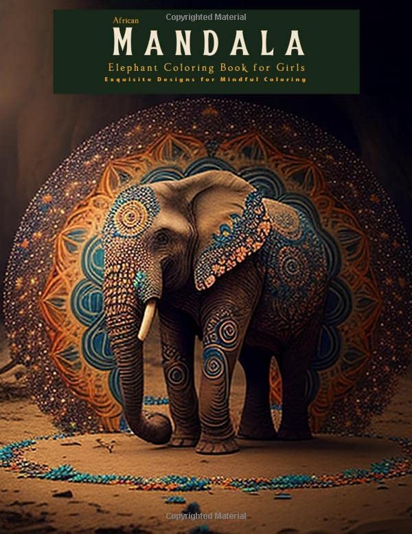African Mandala Elephant Coloring Book for Girls Exquisite Designs for ...