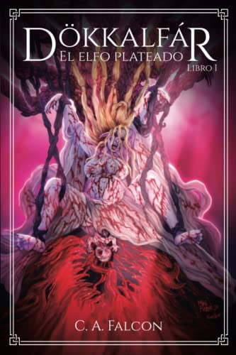 Dökkálfar (fantasía oscura): El Elfo Plateado (libro I) (aventuras y épica)