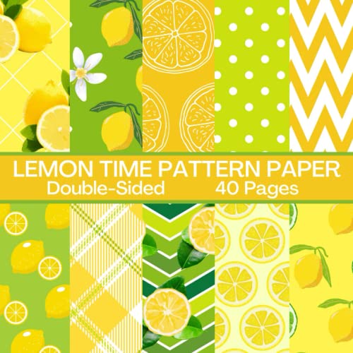 Lemon Time Scrapbook Paper 40 Pages 20 Sheets: Lemons Pattern Paper ...