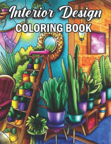Interior Design Coloring Book: An Adult Coloring Book with