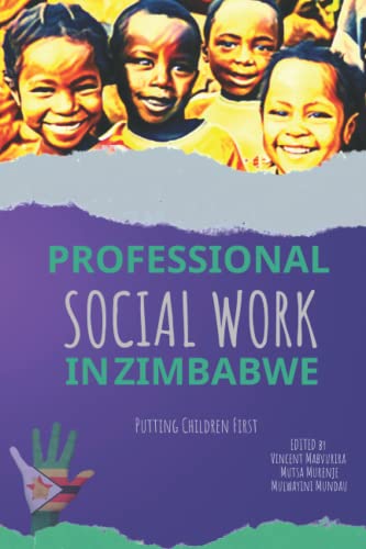 PROFESSIONAL SOCIAL WORK IN ZIMBABWE - PUTTING CHILDREN FIRST: Issues