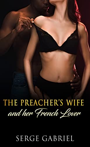 The Preacher's Wife and Her French Lover