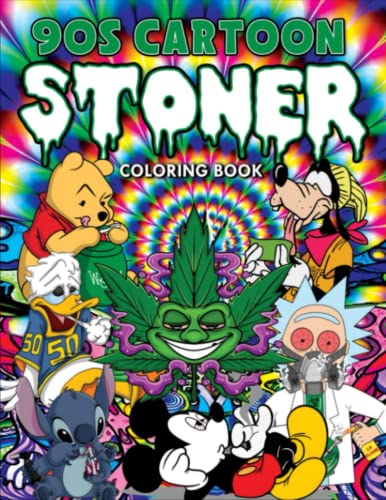 90's Cartoon Stoner Coloring Book: Weed Coloring Book With 30+ Trippy