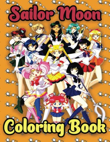 Sailor Moon Coloring Book: Unofficial Sailor Moon Coloring Books For ...