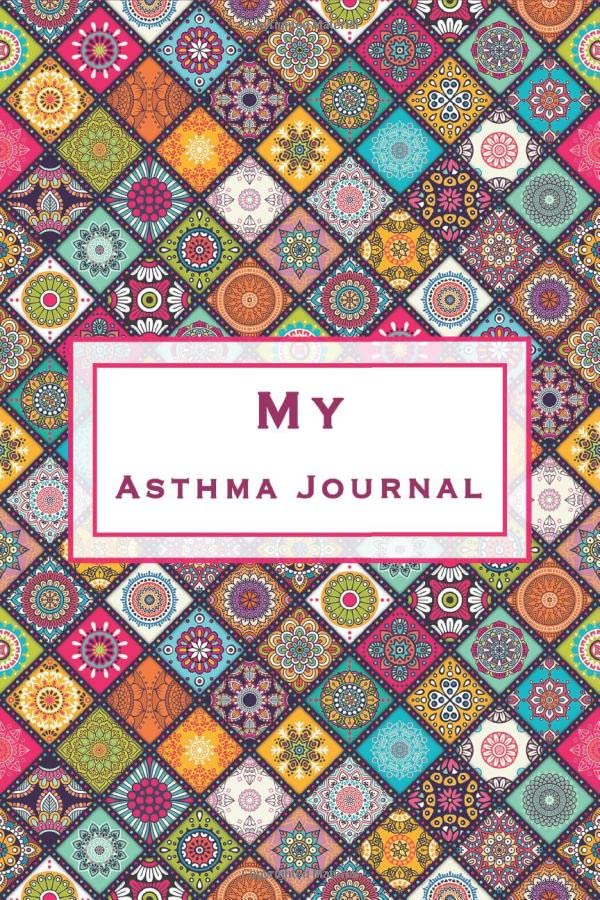 My Asthma Journal Perfect Colorful Asthma Tracker To Record Your