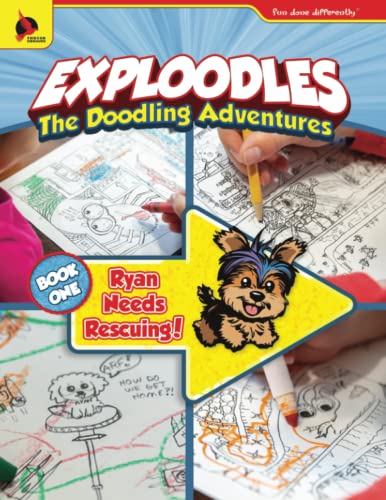 Exploodles: The Doodling Adventures: Ryan Needs Saving (Book 1)