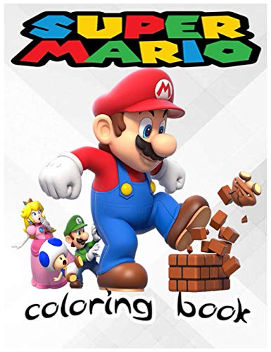 Super Mario Coloring Book: Super Mario Coloring Book Coloring Book for Kids by team mima | Goodreads