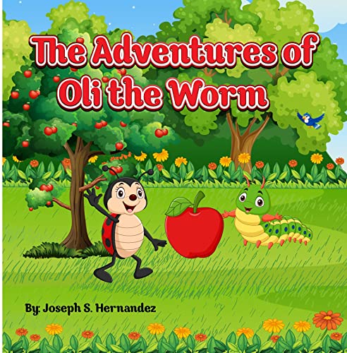 The Adventures of Oli the Worm