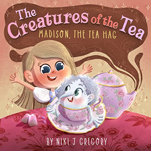Madison, The Tea Hag: The Creatures of the Tea