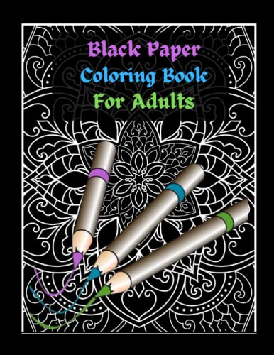 Black Paper Coloring Book For Adults: Floral Mandala Reverse Black ...