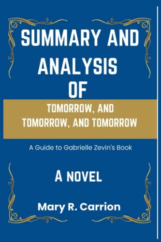 SUMMARY AND ANALYSIS OF GABRIELLE ZEVIN'S BOOK TOMORROW, AND TOMORROW