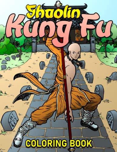 Shaolin Kung Fu Coloring Book: Martial Art Illustrations With Amazing ...