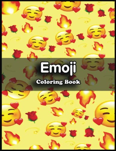 Emoji Coloring Book: With 110 Emoji Coloring Pages Unleash Your Inner
