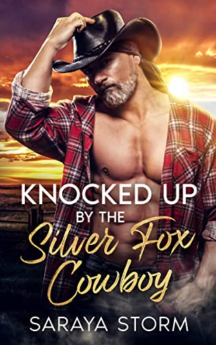 Knocked up by the Silver Fox Cowboy