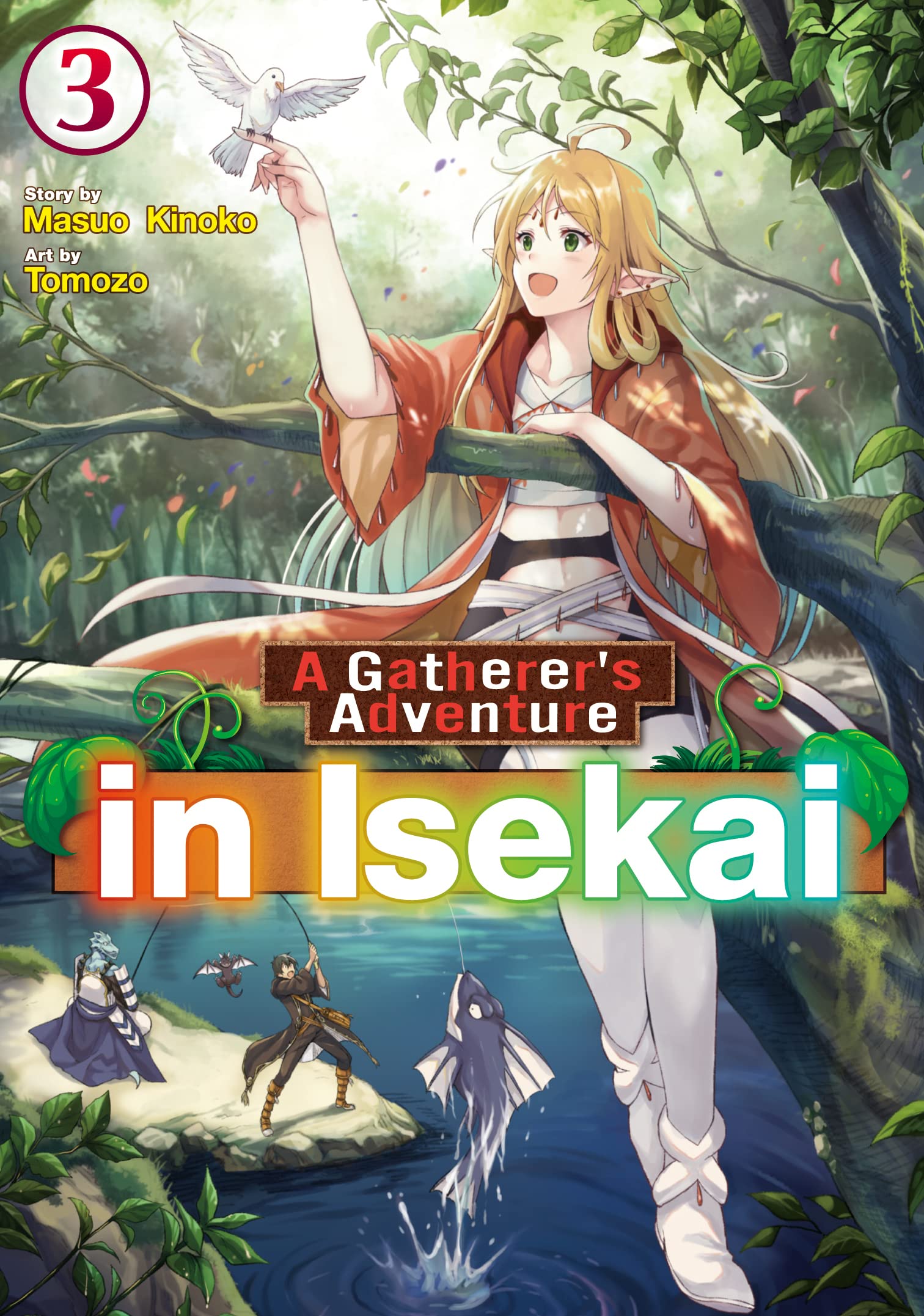 A Gatherer’s Adventure in Isekai:Sozaisaishuka No Isekairyokouki Vol.3