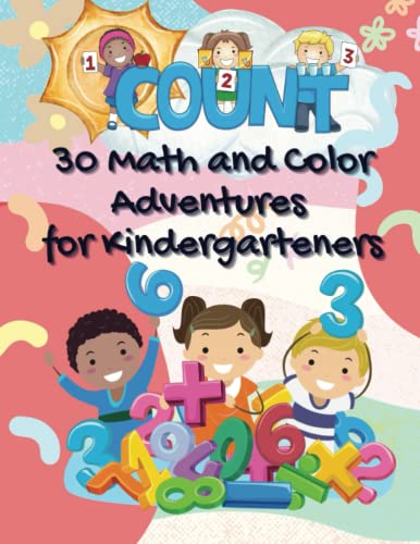 30 Math and Color Adventures for Kindergarteners: Color, Count, and