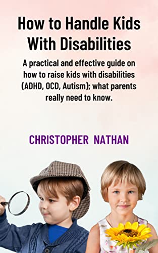How to Handle Kids With Disabilities: Practical and effective guide on ...