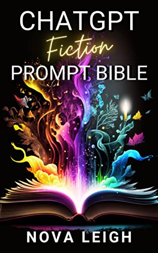 ChatGPT Fiction Prompt Bible