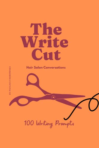 The Write Cut: Writing Prompts for Salon Conversations" - A Salon Book