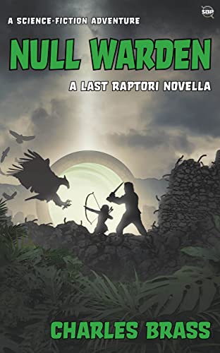 NULL WARDEN: A Last Raptori Novella