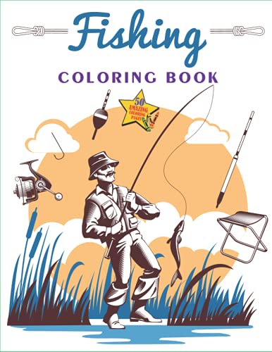 Fishing Coloring Book: Relaxing Coloring Books With High Quality Images