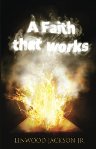 A Faith That Works