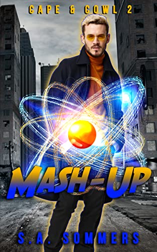 Mash-Up (Cape and Cowl Book 2)