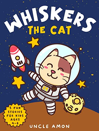 Whiskers the Cat: Fun Tales and Dreamy Escapades