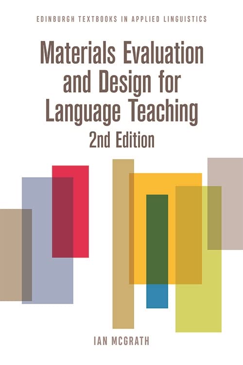 Materials Evaluation and Design for Language Teaching by Ian McGrath