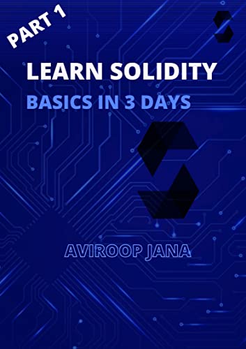 Learn Solidity Basics in 3 Days: A Practical Guide to Smart Contract ...