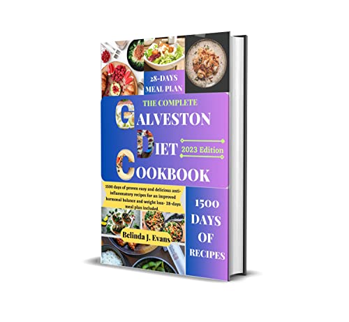 The complete Galveston Diet Cookbook: 1500 days of proven easy and ...