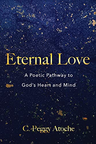 Eternal Love: A Poetic Pathway to God’s Heart and Mind