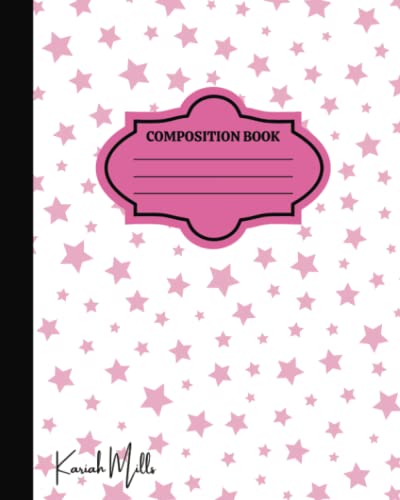 Pink Composition Book for Kids: 8" by 10" 120 Pages by Kariah Mills