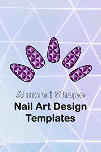 Almond Shape DIY Nail Art Design Templates: Do-It-Yourself Create Your ...