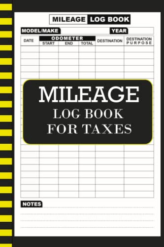 mileage log book for taxes: Mileage Log Book For Taxes For Self ...