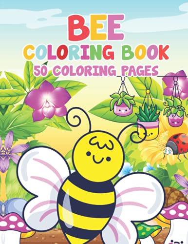 Bee Coloring Book: 50 + Honey Bees Great Pages with Premium Quality ...
