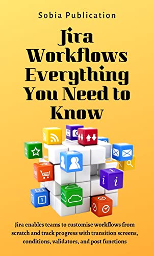 Jira Workflows Everything You Need to Know: Jira enables teams to ...