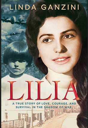 Lilia: A True Story of Love, Courage, and Survival in the Shadow of War