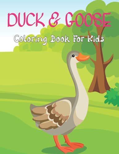 Duck &amp; Goose Coloring Book for Kids: A Fun Designs For Boys And Girls ...