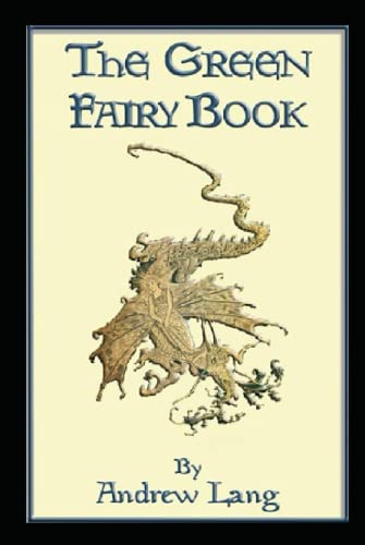 The Green Fairy Book Annotated: Andrew lang fairy book series by Andrew ...