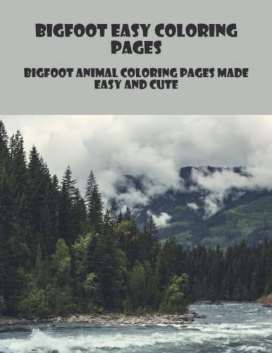 Bigfoot Easy Coloring Pages: Bigfoot Animal Coloring Pages Made Easy