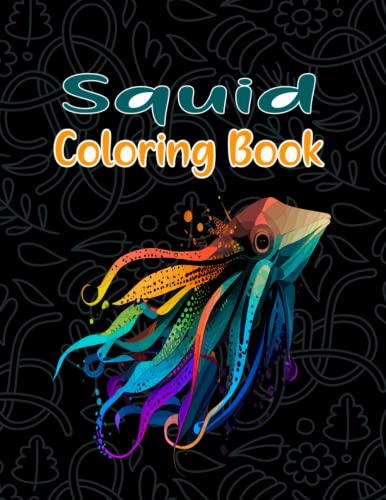 Squid Coloring Book: Explore The Depths Of Creativity With Intricate