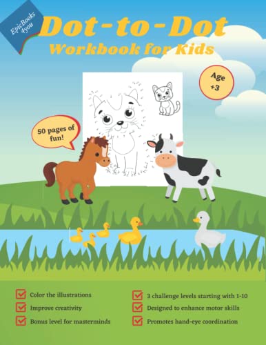 Dot To Dot Workbook For Kids Ages 3+: 50 Fun Connect The Dots Puzzles ...